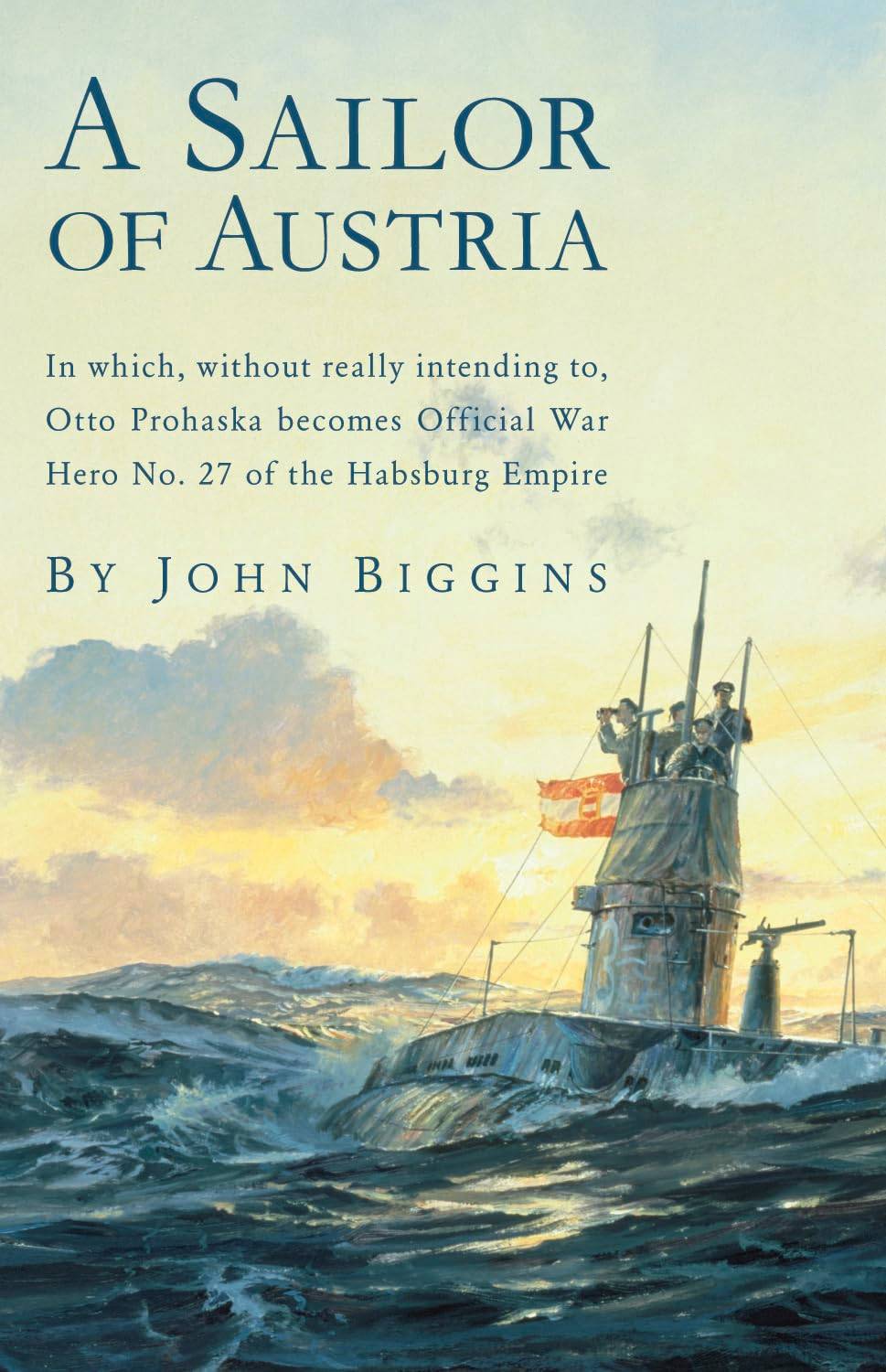 book titled: A Sailor of Austria.